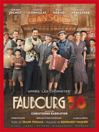 FAUBOURG 36 --- CHANT, PIANO OU GUITARE TABLATURES