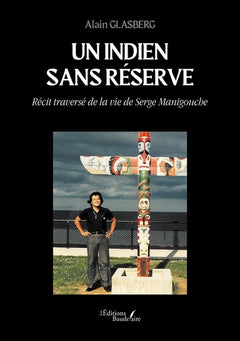 Un Indien sans réserve