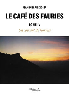 Le Café des Fauries - Tome IV