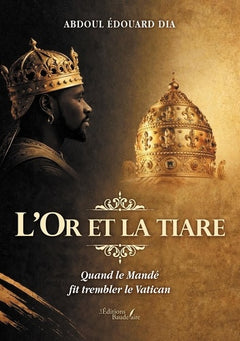 L'Or et la tiare