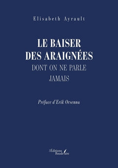 Le baiser des araignées dont on ne parle jamais