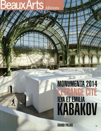 monumenta 2014: L'ETRANGE CITE D'ILYA ET EMILIA KABAKOV