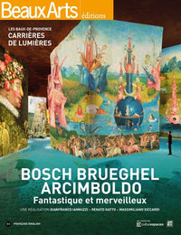 Bosch, Brueghel, Arcimboldo: Fantastique et merveilleux