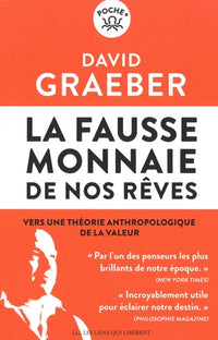 La fausse monnaie de nos rêves