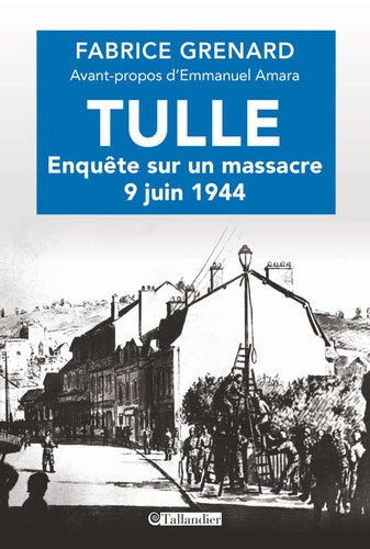 Tulle : enquête sur un massacre