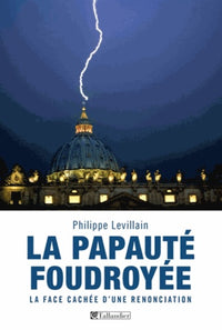 La papauté foudroyée