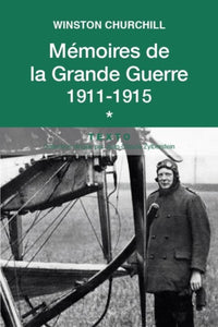 Mémoires de la Grande Guerre T1