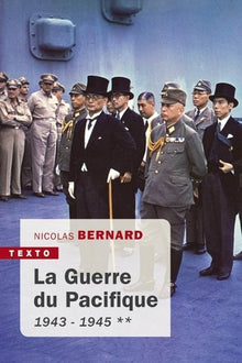La guerre du Pacifique: Tome 2, 1943-1945