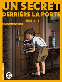 Un secret derrière la porte - Juin 1944