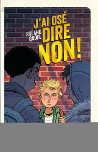 J'ai osé dire non !