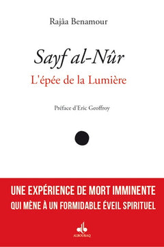 SAYF AL-NûR : L’éPéE DE LA LUM