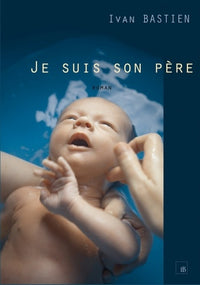Je suis son père