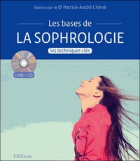 S'initier à la sophrologie - Les techniques de base