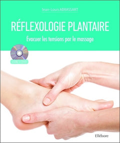 Réflexologie plantaire - Evacuer les tensions par le massage