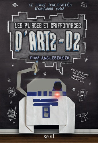 Les pliages et griffonnages d'ART2-D2