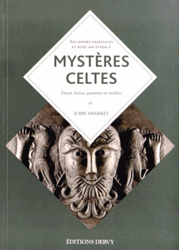 Mystères celtes: Une religion de l'insaisissable