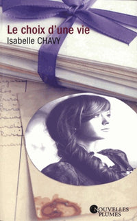 Le choix d'une vie