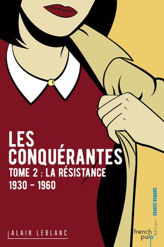 Les Conquérantes - tome 2 La Résistance (1930-1960) (02)
