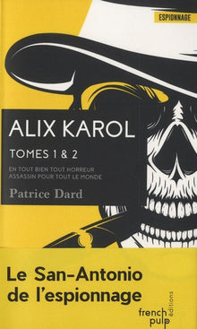 Alix Karol - tome 1 En tout bien tout horreur - tome 2 Assassin pour tout le monde