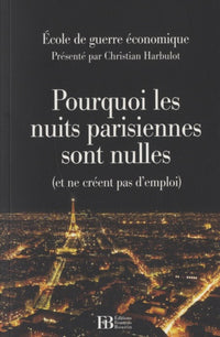 Pourquoi les nuits parisiennes sont nulles
