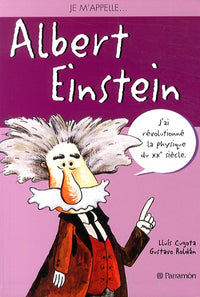 Je m'appelle Albert Einstein
