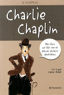 Je m'appelle Charlie Chaplin