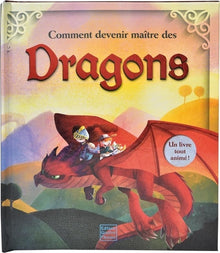 Comment devenir maître des dragons