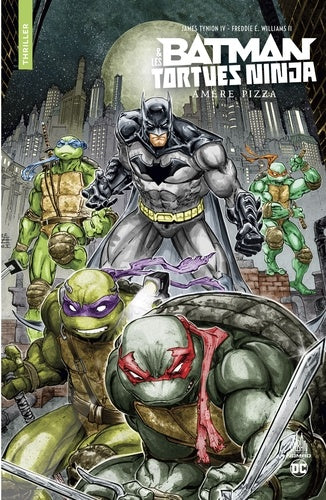 Batman et les Tortues Ninja - Amère pizza