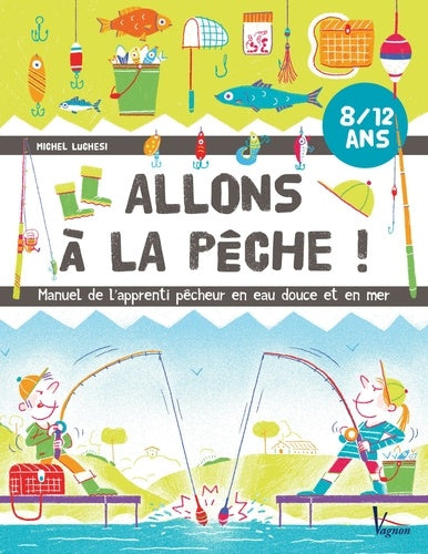 Allons à la pêche !