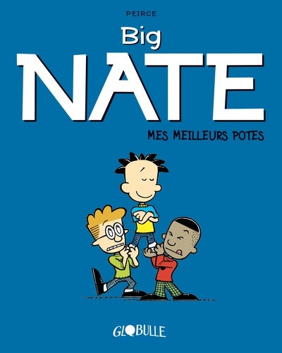 Big Nate, Tome 02: Meilleurs potes