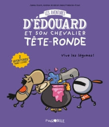 Les aventures d'Édouard et son chevalier tête ronde T.2