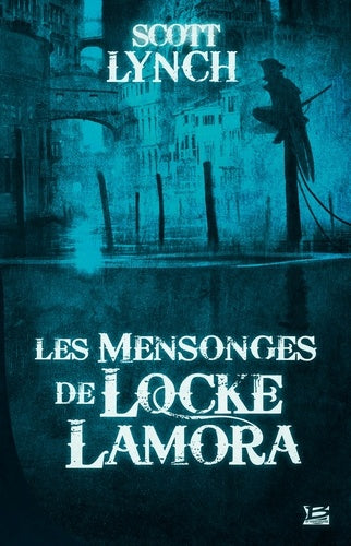 Les Salauds Gentilshommes, T1 : Les Mensonges de Locke Lamora
