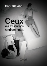 Ceux qui n'y sont pas enfermés