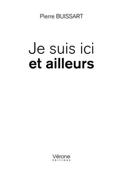 Je suis ici et ailleurs