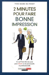 Deux minutes pour faire bonne impression