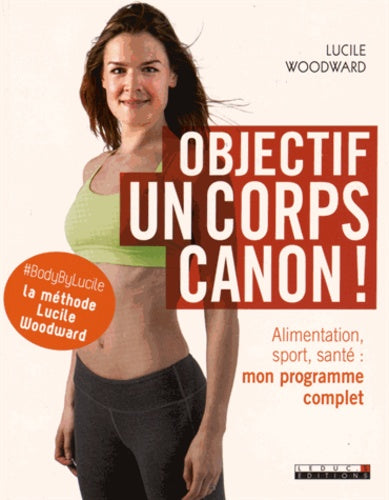 Objectif : Un corps canon !