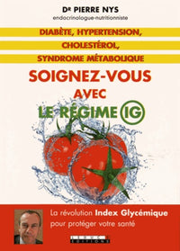 Diabète, hypertension, cholestérol, syndrôme métabolique, soignez-vous avec