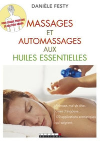 Massages et auto-massages aux huiles essentielles