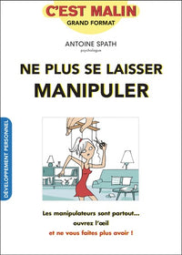 Ne plus se laisser manipuler, c'est malin