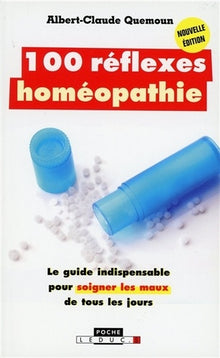100 réflexes homéopathie
