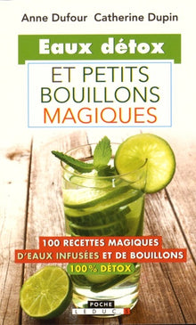 Eaux détox et petits bouillons magiques