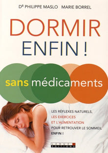 Dormir enfin sans médicament
