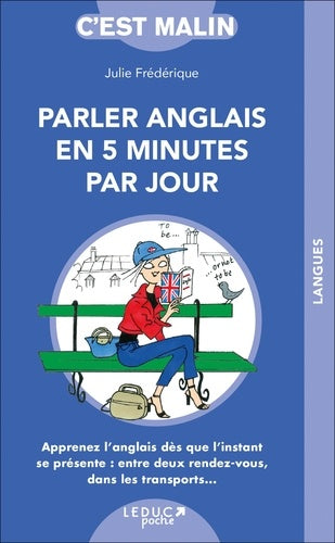Parler anglais en cinq minutes par jour