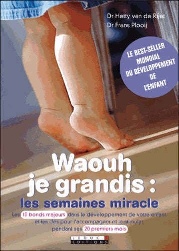 Waouh je grandis : Les semaines miracle