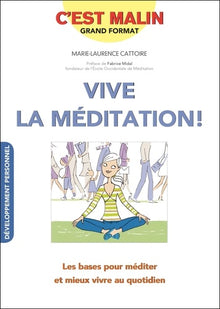 Vive la méditation, c'est malin!