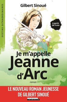 Je m'appelle Jeanne d'Arc