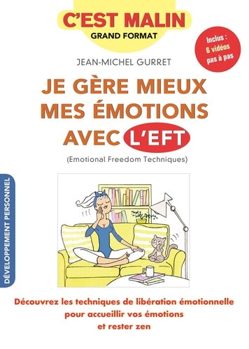 Je gère mieux mes émotions avec l'EFT, c'est malin