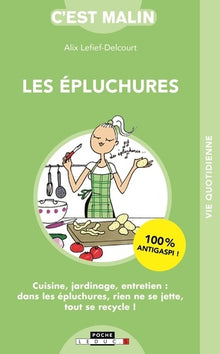 Les épluchures, c'est malin