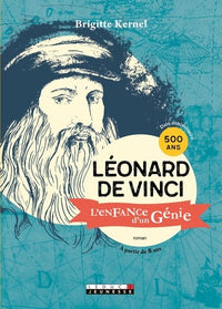 Léonard de vinci, l'enfance d'un génie