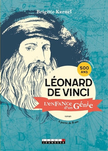 Léonard de Vinci, l'enfance d'un génie
